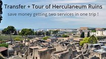 Private transfer from Naples to Sorrento with tour of Herculaneum Ruins