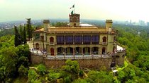 Private Mexico City Tour with Chapultepec Castle Visit