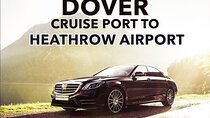 Dover Cruise Port to Heathrow Airport Private Transfers.