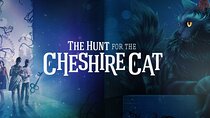 The Hunt for the Cheshire Cat by HiddenCity