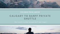 Calgary to Banff Private Shuttle