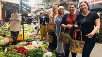 Hanoi Cooking Class: Local Market, Local Food & Local Restaurant.