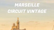 Vintage Guided Tour of Marseille