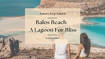 Balos Beach. A Lagoon for Bliss. Private Tour from Heraklion