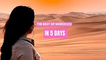 Private 5 Days Morocco Tour from Marrakech to Desert