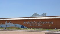 Hurghada Grand Aquarium with Transfer