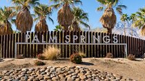 Private tour to Palm Springs from Los Angeles