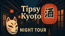 Tipsy Kyoto Night Tour