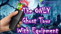 A Ghost Tour with 10 ORIGINAL Stories AND Equipment!