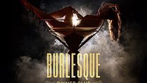 Burlesque Dinner Club The ultimate dinner club experience