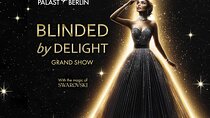 BLINDED by DELIGHT Grand Show