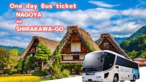 Shirakawa-go from Takayama/Nagoya One day Bus ticket