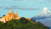 Excursion to Cholula and Puebla from Mexico City