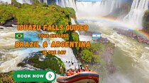 Brazil and Argentina Guided Day Tour in Iguazu Falls
