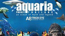 Aquaria Phuket and AR Trickeye Museum Ticket