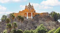 Private Puebla and Cholula Day Trip from Mexico City