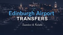 Reliable Edinburgh Airport Transfers from Edinburgh Airport