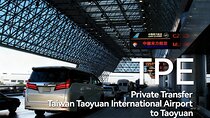 Taipei Taoyuan Airport Private Transfer (TPE): Taoyuan to Hotel
